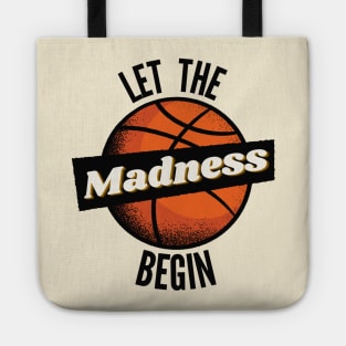 Let The Madness Begin Tote