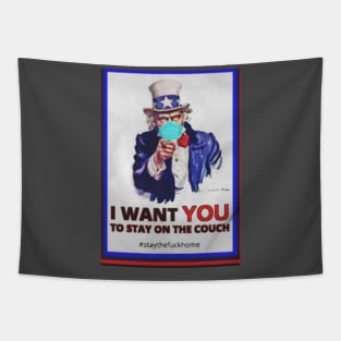 I want you to stay home t_shirt Tapestry