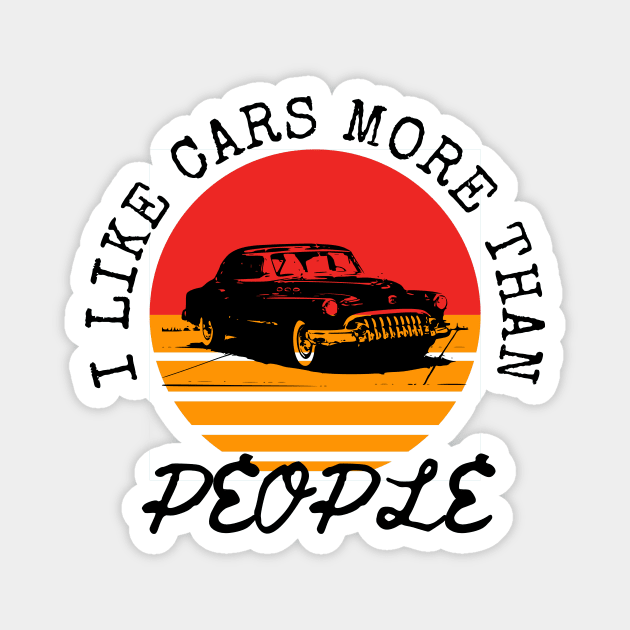 I Like Cars More Than People Magnet by hs Designs