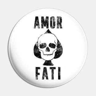 Amor Fati Love of Fate Skull and Ace of Spades Pin