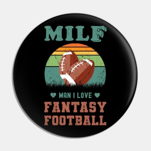MILF Man I Love Fantasy Football, Retro Pin