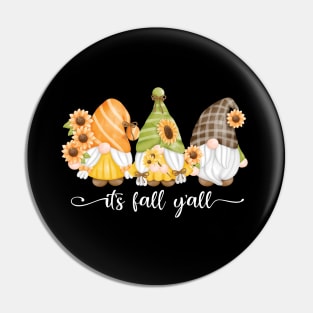 It's Fall Y'all Autumn Gnomes Pin