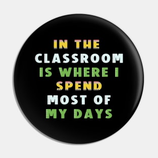 Teacher Days Tee Pin