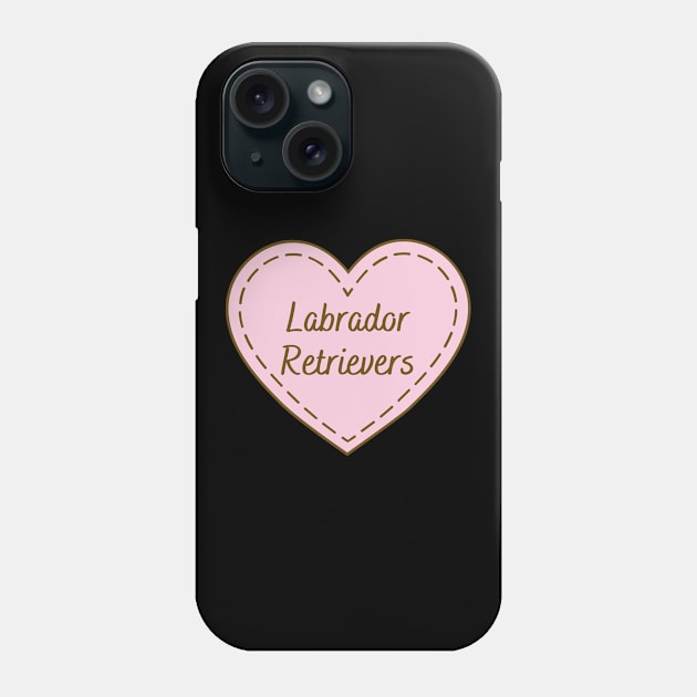 I Love Labrador Retrievers Simple Heart Design Phone Case by Word Minimalism