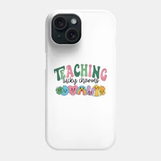 Teaching Lucky Charms Phone Case