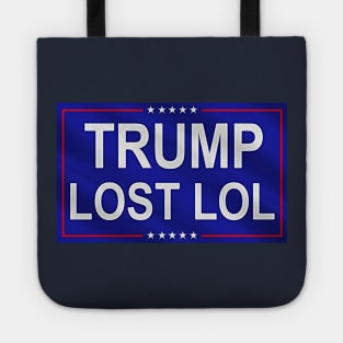 Trump Lost LOL Tote