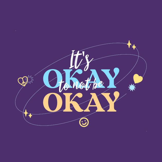 It's Okay to not be Okay by TrendyShopTH