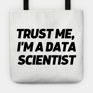 Trust me, I'm a data scientist Tote