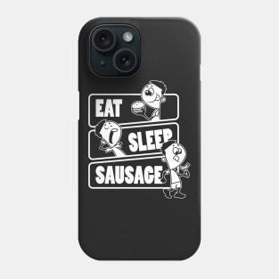 Eat Sleep Sausage Repeat - Sausages food lover print Phone Case