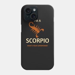 Scorpio Superpower Phone Case