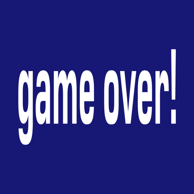 Game Over by marktwain7