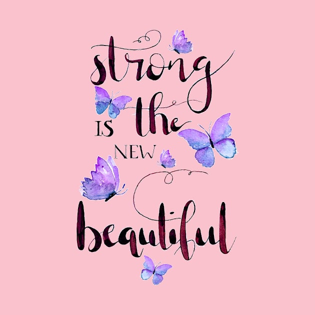 Strong is the new beautiful ingido by biazartstudio_digitales