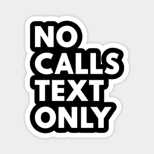 No Calls Text Only White Magnet