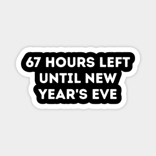 67 Hours Left Until New Year's Eve Countdown Magnet