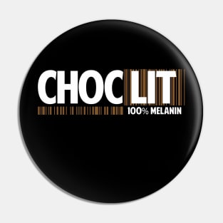 Choclit 100% Melanin Pin