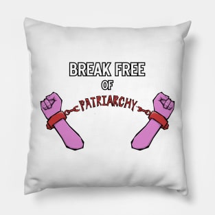 Break Free of Patriarchy Pillow