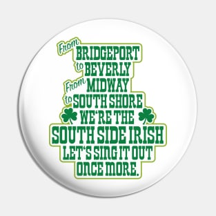 We're the South Side Irish Pin