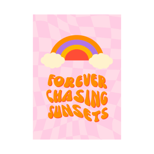 Forever Chasing Sunsets T-Shirt