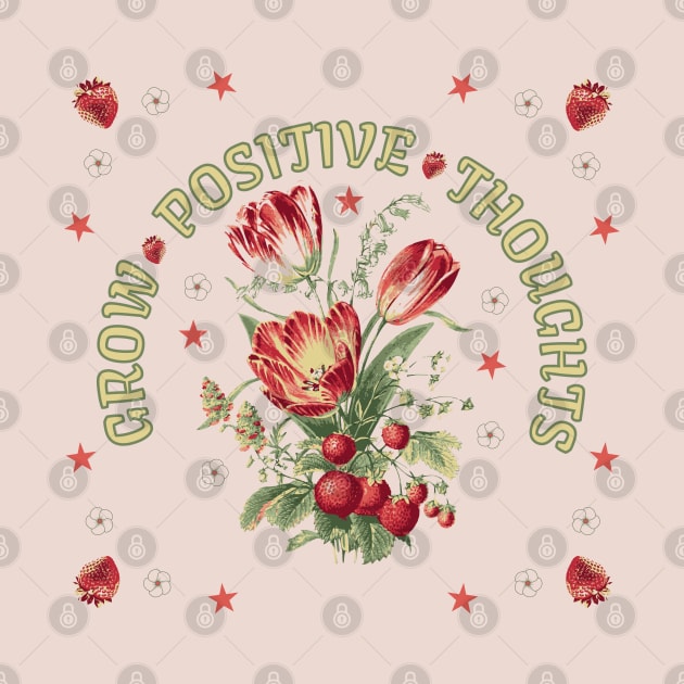 Grow Positive Thoughts Strawberry Bouquet by TeaTimeTs