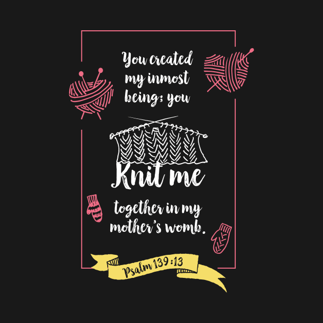 You knit me in my mothers womb, Cute New Baby Girl Gift, happiness positivity, scripture, Christian gift, new momChristian Quote, by BWDESIGN