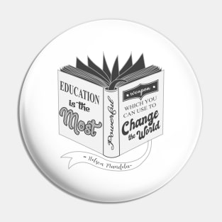 'Education Is The Most Powerful Weapon' Education Shirt Pin