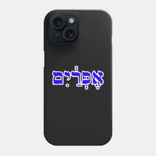 Ephraim Biblical Name Hebrew Letters Personalized Gifts Phone Case