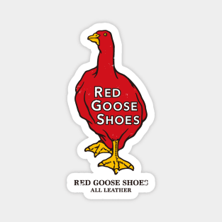 RED GOOSE SHOES Magnet