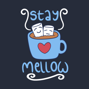 Stay Mellow T-Shirt