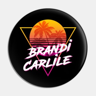 Brandi Carlile - Proud Name Retro 80s Sunset Aesthetic Design Pin