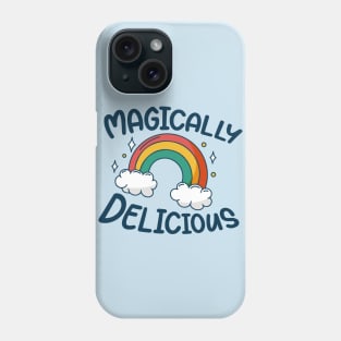 Magically Delicious Phone Case