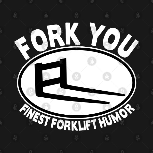 Fork You Forklift Racing Team Logistic Forklifts Fork Warehouse by Kuehni