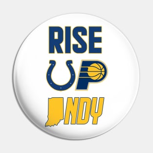 Rise Up Indy Pin