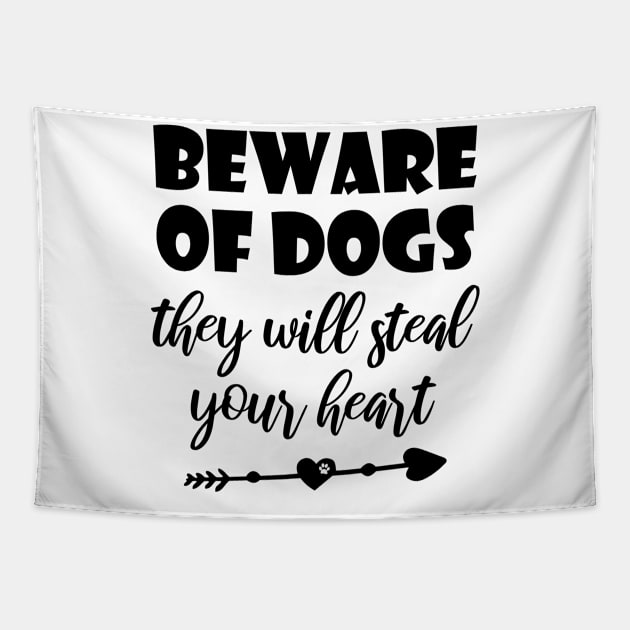 beware of dogs they will steal your heart Tapestry by bisho2412