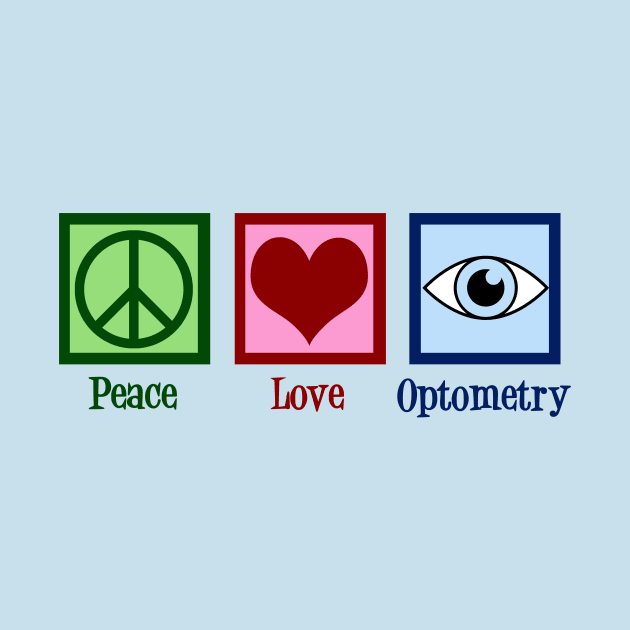 Peace Love Optometry by epiclovedesigns