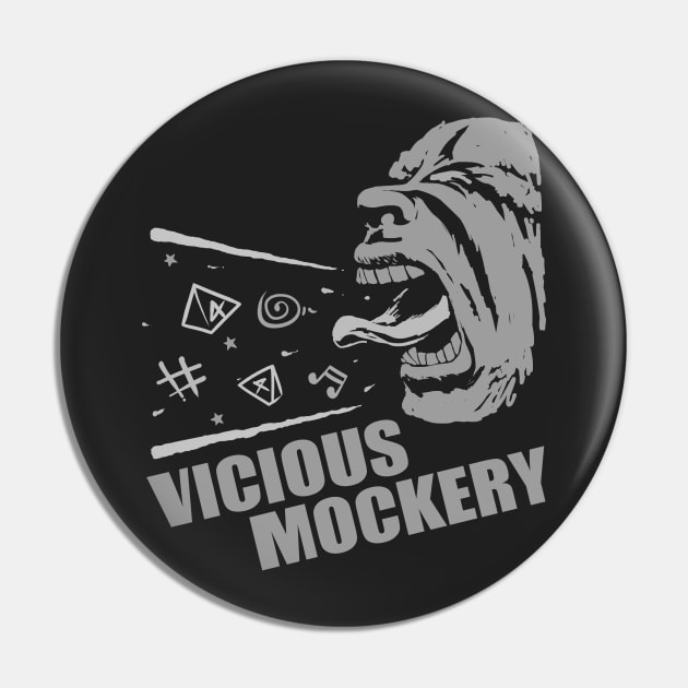 Vicious Mockery Pin by Ahundredatlas