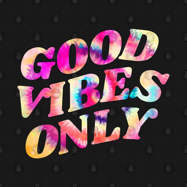 Good Vibes Only by Marina_Povkhanych_Art