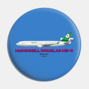 McDonnell Douglas MD-11 - EVA Air Pin