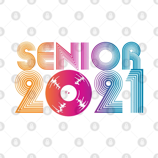 Senior 2021 Vinyl Music by Rayrock76