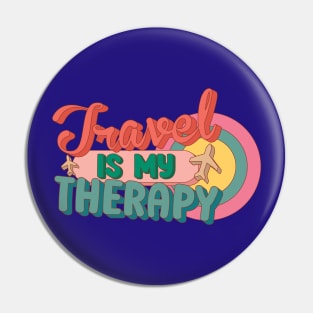 Travel Is My Therapy Pin