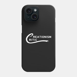 Creationism Critic (white) by Tai's Tees Phone Case