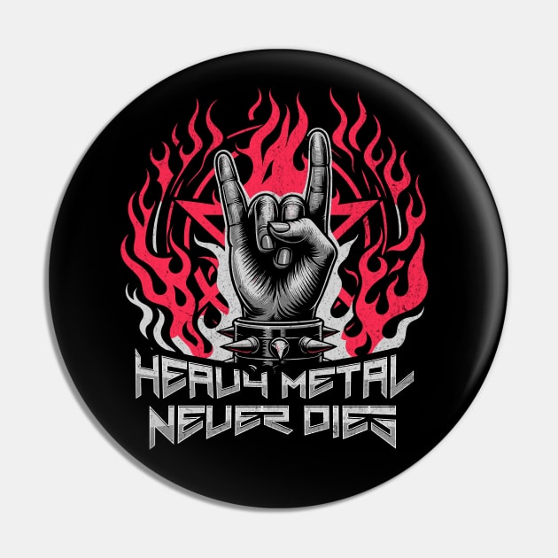 Heavy Metal Never Dies - Flaming Horns Hand Pentagram Rock N' Roll Pin by Lunatic Bear