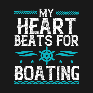 My Heart beats for boating T-Shirt