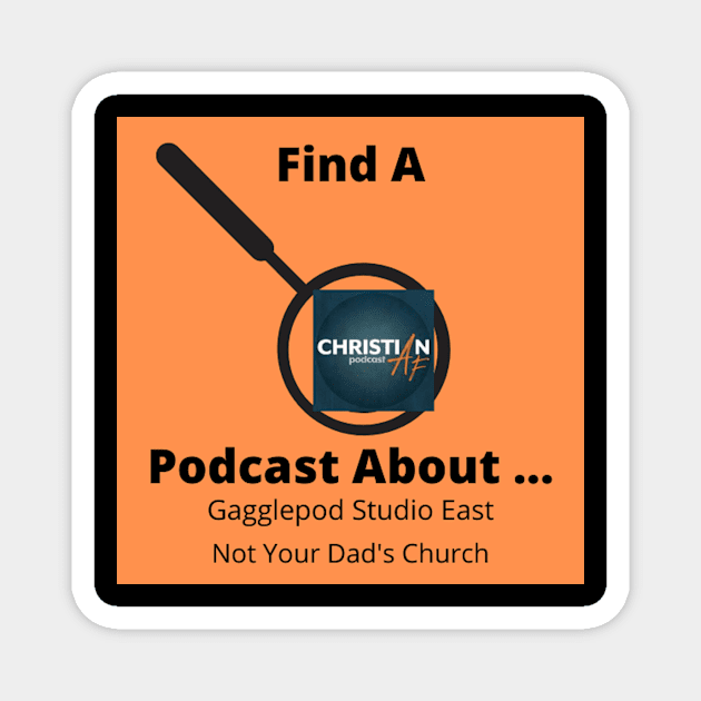 Find A Podcast About Reviews ChristianAF Podcast Special Magnet by Find A Podcast About