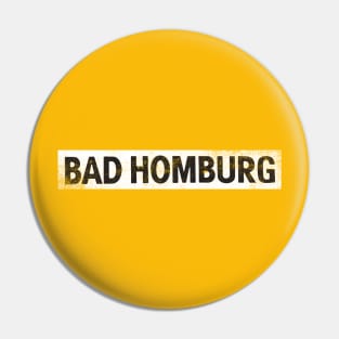 Bad Homburg (Distressed) Pin