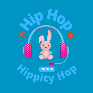 Hip Hop To The Hippity Hop Bunny Lover Easter Retro Rap Music Rabbit Gifts T-Shirt