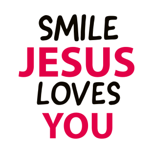 Smile Jesus Loves You Motivational Christians Quote T-Shirt