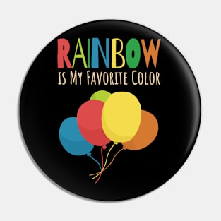 My Favorite Color is Rainbow Pin