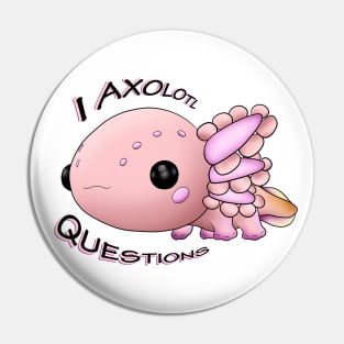 Axolotl - I axolotl questions Pin