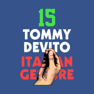 Tommy Devito Italian Gesture T-Shirt