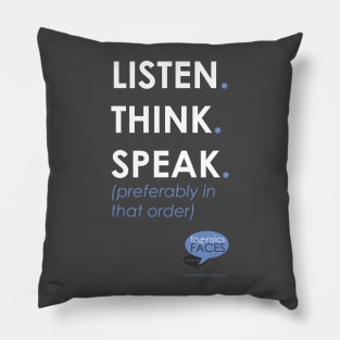 Listen. Think. Speak. Pillow